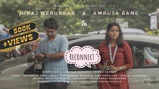 Reconnect | Getting Back Together With An Ex | Marathi Short Film | Amruta Bane | Niraj Nerurkar