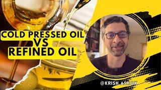 Cold Pressed vs Refined Oil