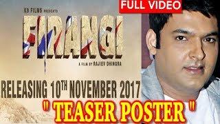 kapil sharma FIRANGI first teaser Poster Release | Kapil sharma | Ishita Dutta | GUPSHUPTO |HD VIDEO