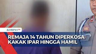 Remaja 14 Tahun Dihamili Kakak Iparnya, Pelaku Ngaku Berulang Kali Perkosa Korban!