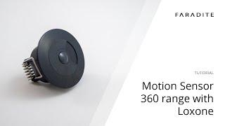 Using the Faradite Motion Sensor 360 range with Loxone