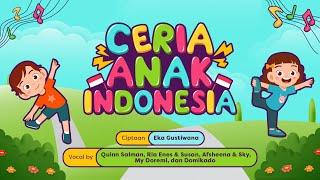 Ceria Anak Indonesia | Bersama Eka Gustiwana, Quinn Salman, Ria Enes & Susan, Mydoremi & Domikado