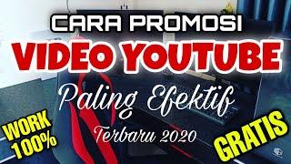 Cara promosi Video Youtube Paling Efektif 2020