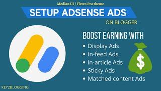 How to Setup AdSense Ads on Blogger | Boost Earning with Custom Ads (2023)
