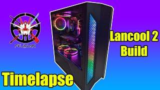 Lian Li Lancool 2 Build Timelapse