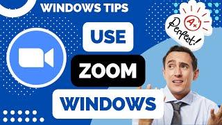 How to Use Zoom on Windows | Beginner's Guide