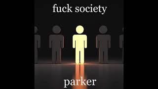 fuck society (prob. joshua macks beats) [official audio]