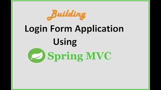 Building Login Form Application using Spring MVC