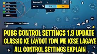 pubg layout settings | tdm layout settings 1.9 update | how to paste classic control in tdm | pubg