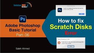 How to fix Scratch Disks Error in Adobe Photoshop: (Basic Part-06)