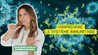 Le système immunitaire : comprendre en quelques minutes