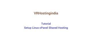Setup cpanel linux hosting (VRHostingindia)
