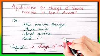 Write an application for change of mobile number in bank account | Changing of mobile number in bank