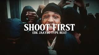 EBK Jaaybo Type Beat - “Shoot First”