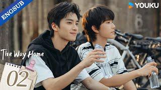 【ENG SUB】The Way Home EP02 | Ma Boquan / Zhang Kangle / Chen Xinwei | YOUKU