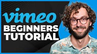 How To Use Vimeo Video 2023 | Vimeo Tutorial For Beginners