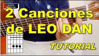 Cómo tocar 2 Canciones de Leo Dan en Guitarra fáciles ( PDF Gratis abajo en la descripción)