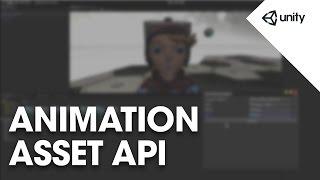 Unity 5 - Animation Asset API