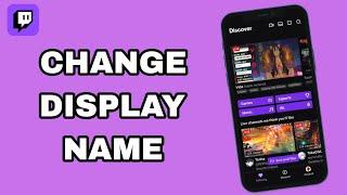 How To Change Display Name On Twitch App