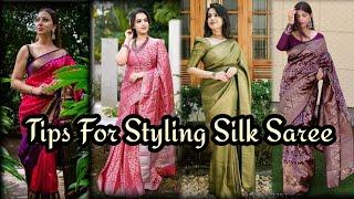 Tips for styling silk saree @Stree Fashion Corner