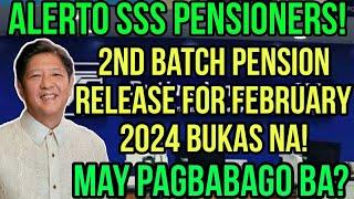 ALL SSS PENSIONERS! 2ND BATCH PENSION RELEASE NGAYONG FEBRUARY BUKAS NA! 2ND TRANCHE STATUS ALAMIN!