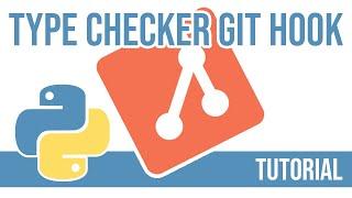 How to create a pre-commit git hook for your python type checker?
