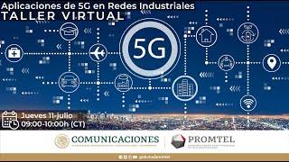 Taller Virtual, Aplicaciones de 5G en Redes Industriales. (110724)