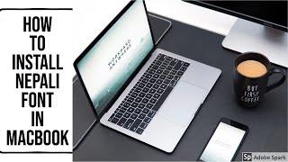 How to install nepali font in MacBook Pro and Air | Macbook ma nepali ma kasari type garne