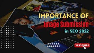 Importance of Image Submission in SEO | How to do image submission | Image Submission Sites(High DA)