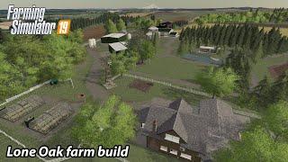 Building a farm in Lone Oak | Timelapse |FS19