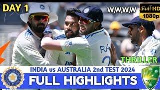 India vs Australia 2nd Test Day 1 Highlights 2024 | IND vs AUS 2nd Test Day 1 Highlights 2024