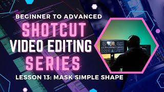 SHOTCUT MASKING TUTORIAL