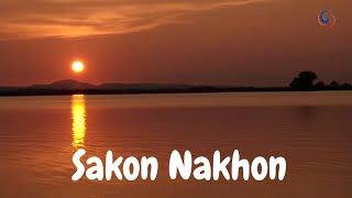 Discovering Sakon Nakhon Thailand