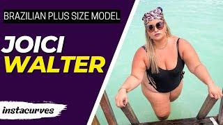 Joici Walter …| Brazilian Plus Size Curvy Model | Joici Instagram Influencer | Wiki Biography