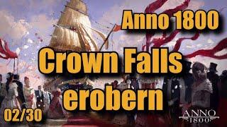 Folge 2| Crown Falls erobern! Anno 1800 Lets Play - Projekt Annovember! Alle DLC's! Gameplay Deutsch