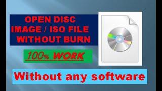 How to open ISO/Disc Image File without burn || Open ISO File || Open Disc image file || Burn File