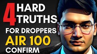 AIR 100 in Drop Year: 4 HARD Truths | Nishant Jindal