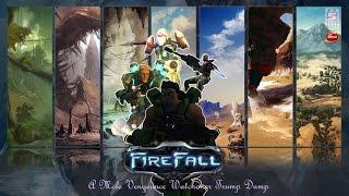 Firefall / A Mole Vengeance Watchower Trump Dump