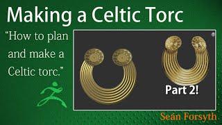 Finally, the Celtic Torc - Part2 of how to create it in ZBrush