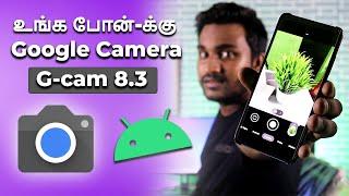 Google camera (8.3) For Your Android, Download & Install Free !