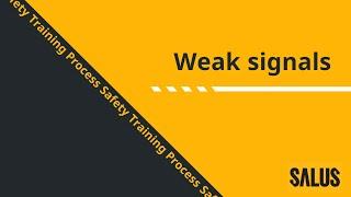 Weak Signals - Process Safety Awareness