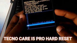 Tecno Care I5 Pro Hard Reset New Methord