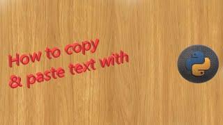 Copy and Paste text using Pyperclip - Python_Tutorial
