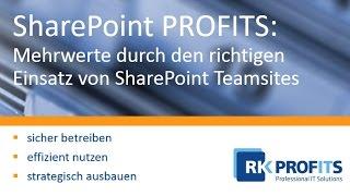 R.K. PROFITS - Mehrwerte mit dem richtigen Einsatz von SharePoint Teamsites