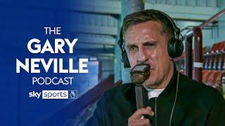 The Gary Neville Podcast ️ | "Arsenal are a powerhouse team now!" 