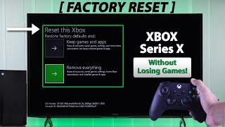 Factory Reset Xbox Series X! [Not Losing Games]