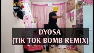 DYOSA | DANCE FITNESS | TIK TOK BOMB REMIX | DJ ENZOH