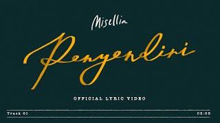 Misellia - Penyendiri (Official Lyric Video)