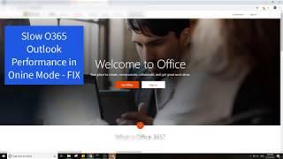 Fix Slow Office 365 Outlook Performance in Online Mode