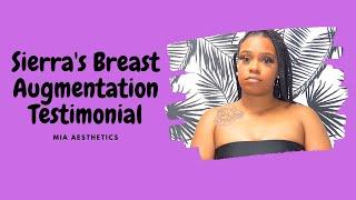 Sierra's Breast Augmentation Testimonial At Mia Aesthetics